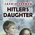 Cover Art for 9780007179343, Hitler's Daughter by Jackie French