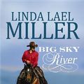 Cover Art for 9781611736458, Big Sky River by Linda Lael Miller