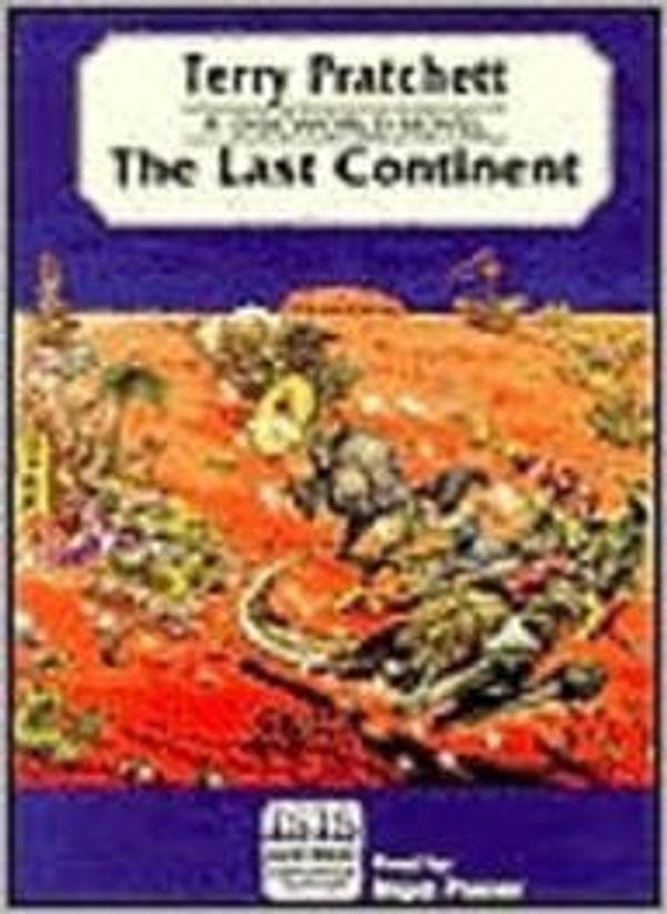 Cover Art for 9780753105221, The Last Continent: Complete & Unabridged by Terry Pratchett