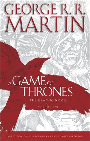 Cover Art for 9780440423218, A Game of Thrones, Volume 1: The Graphic Novel by George R. r. Martin