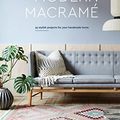 Cover Art for B073R3CTJT, Modern Macrame: 33 Stylish Projects for Your Handmade Home by Emily Katz