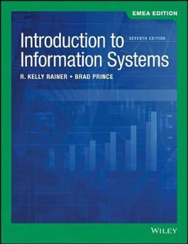 Cover Art for 9781119585916, Introduction to Information Systems by R. Kelly Rainer
