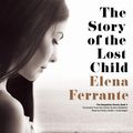 Cover Art for 9781504630085, The Story of the Lost Child by Elena Ferrante