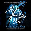 Cover Art for 9781538418833, Our Dark Duet (Monsters of Verity) by Victoria Schwab