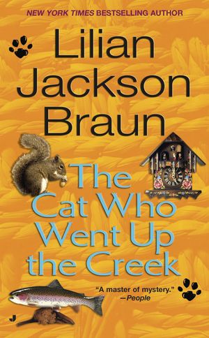 Cover Art for 9780515134384, The Cat Who Went Up the Creek by Lilian Jackson Braun