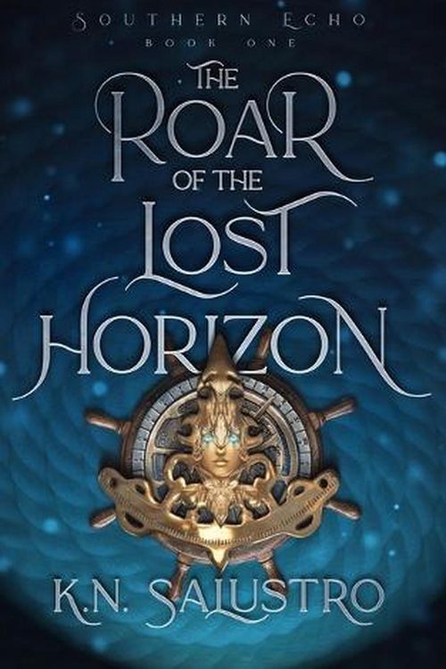 Cover Art for 9781737067085, The Roar of the Lost Horizon: 1 by Salustro, K.N.