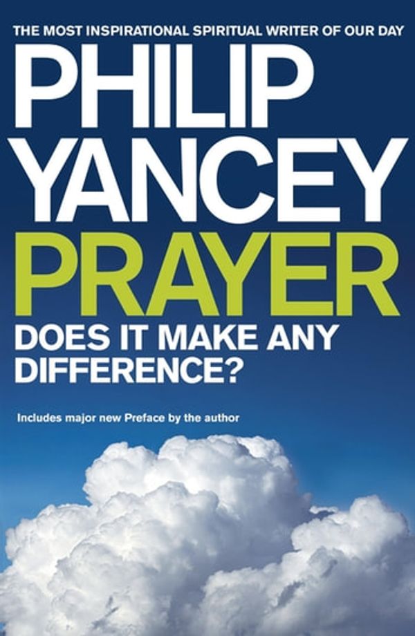 Cover Art for 9781444703559, Prayer by Philip Yancey