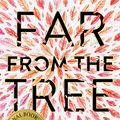 Cover Art for 9780062330628, Far from the Tree by Robin Benway