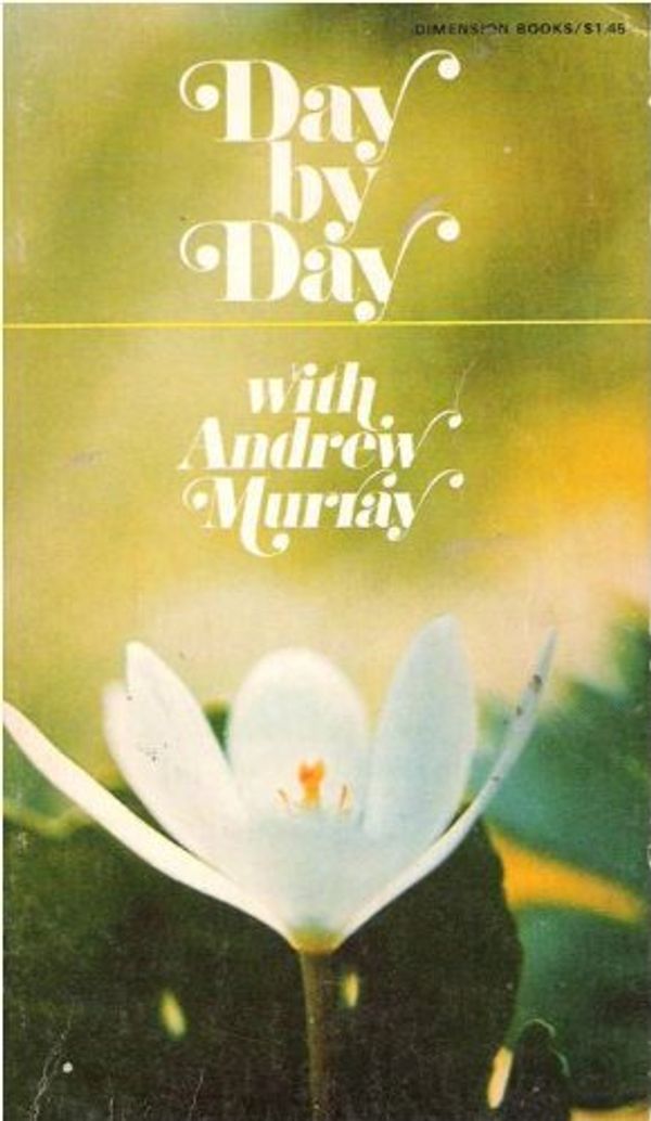 Cover Art for 9780871230928, Day by Day with Andrew Murray by Andrew Murray