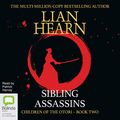 Cover Art for B087NBJM71, Sibling Assassins: Children of the Otori, Book 2 by Lian Hearn