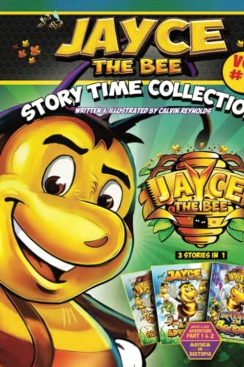 Cover Art for 9780998663067, Jayce The Bee Story Time Collection by Calvin Reynolds