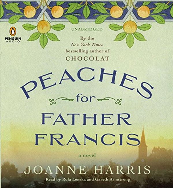 Cover Art for 9781611761269, Peaches for Father Francis by Joanne Harris