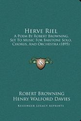Cover Art for 9781164668664, Herve Riel by Robert Browning, Henry Walford Davies