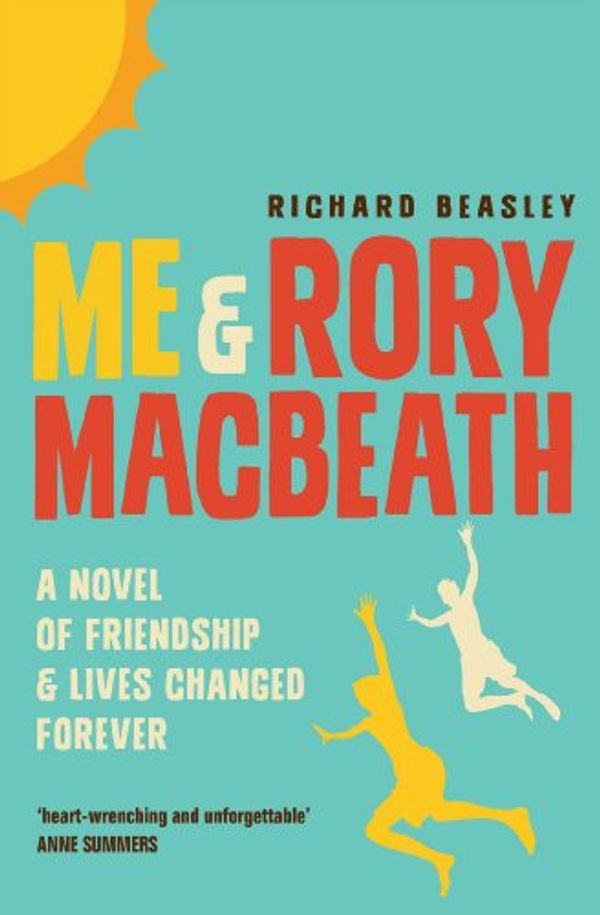 Cover Art for B00AYWLUV2, Me and Rory Macbeath by Richard Beasley