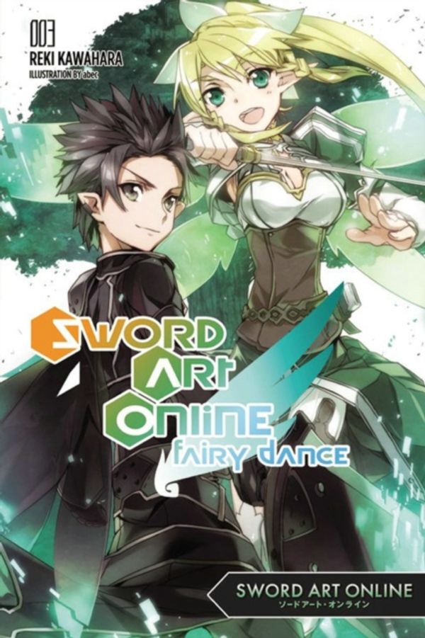 Cover Art for 9780316296427, Sword Art Online 3: Fairy Dance by Reki Kawahara