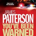 Cover Art for 9780755330430, You've Been Warned by James Patterson