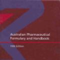 Cover Art for 9780908185658, Australian Pharmaceutical Formulary and Handbook by Pharmaceutical Society of Australia