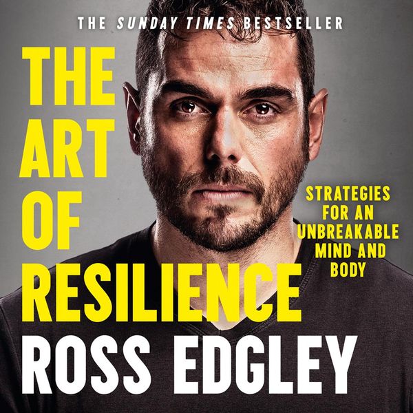 Cover Art for 9780008356972, The Art of Resilience by Ross Edgley