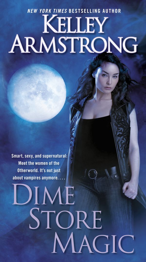 Cover Art for 9780345536839, Dime Store Magic by Kelley Armstrong