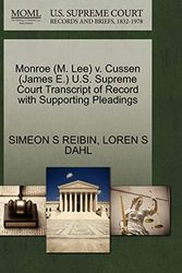 Cover Art for 9781270518785, Monroe (M. Lee) V. Cussen (James E.) U.S. Supreme Court Transcript of Record with Supporting Pleadings by Simeon S Reibin