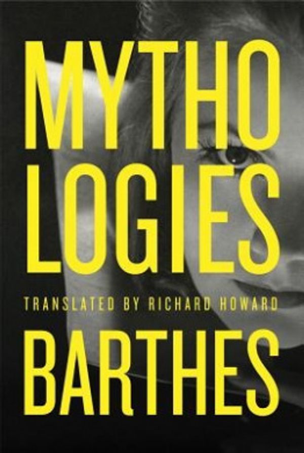 Cover Art for 9780374532345, Mythologies by Roland Barthes