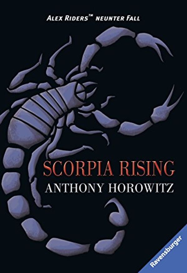 Cover Art for 9783473584284, Alex Rider 09: Scorpia Rising by Anthony Horowitz