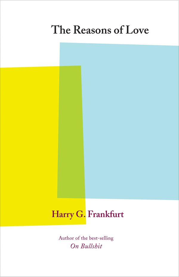 Cover Art for 9781400826063, The Reasons of Love by Harry G. Frankfurt