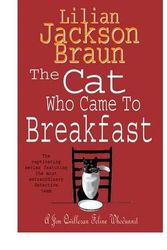 Cover Art for 9780399192043, The cat Who came to Breakfast by Lilian Jackson Braun