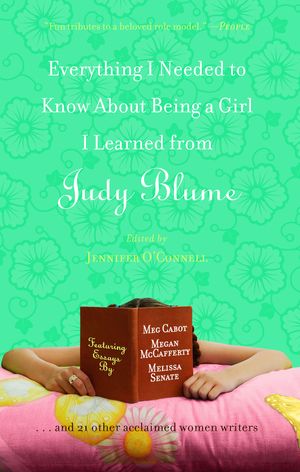 Cover Art for 9781416546115, Everthing I Needed to Know About Being a Girl I Learned from Judy Blume by Jennifer O'Connell