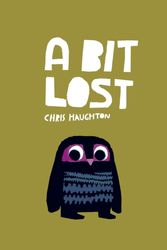 Cover Art for 9781406344257, A Bit Lost by Chris Haughton