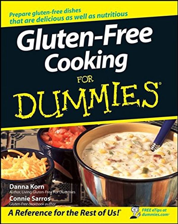 Cover Art for 9781118052068, Gluten-Free Cooking For Dummies by Danna Korn, Connie Sarros