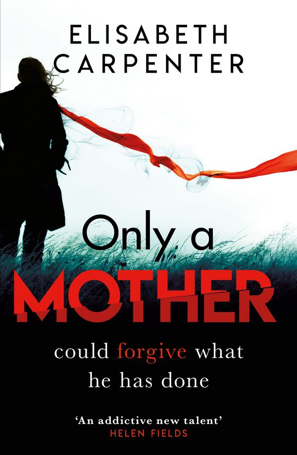Cover Art for 9781409181477, Only a Mother: A gripping psychological thriller with a shocking twist by Elisabeth Carpenter