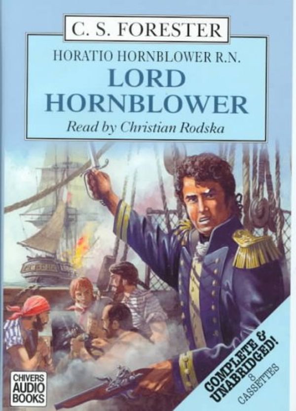 Cover Art for 9780754003632, Lord Hornblower: Complete & Unabridged by C. S. Forester