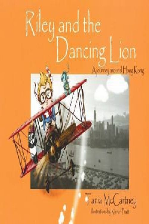 Cover Art for 9780980475029, Riley and the Dancing Lion by Tania McCartney
