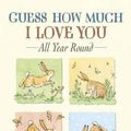Cover Art for 9781406324976, Guess How Much I Love You by Sam McBratney