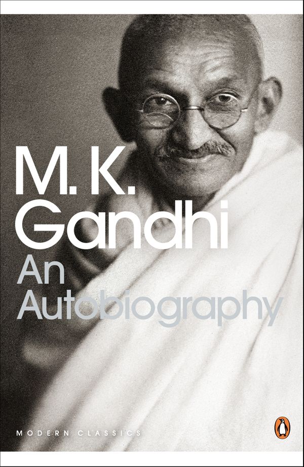 Cover Art for 9780141186863, An Autobiography: Or the Story of My Experiments With Truth by M.k Gandhi
