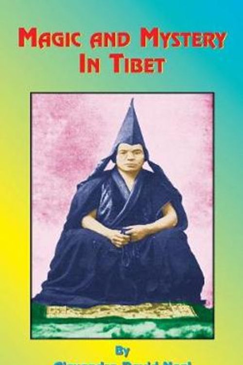 Cover Art for 9781585095650, Magic and Mystery in Tibet by Alexandra David-Neel