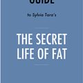 Cover Art for 9781683786641, Summary, Analysis & Review of Sylvia Tara's The Secret Life of Fat by Instaread by Instaread Summaries
