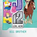 Cover Art for 9781921931352, EJ12 Girl Hero 15 Big Brother by Susannah McFarlane