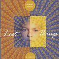 Cover Art for 9780385334952, Last Things by Jenny Offill
