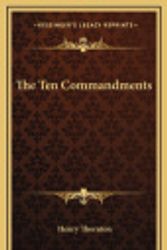 Cover Art for 9781163381250, The Ten Commandments by Henry Thornton