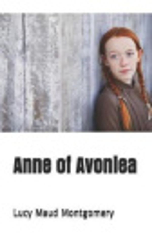 Cover Art for 9781795096263, Anne of Avonlea by Lucy Maud Montgomery