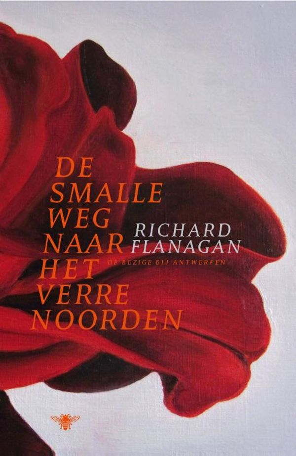 Cover Art for 9789460423741, De smalle weg naar het verre noorden by Richard Flanagan