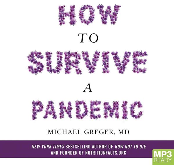 Cover Art for 9781529058864, How To Survive A Pandemic by Greger Md, Michael