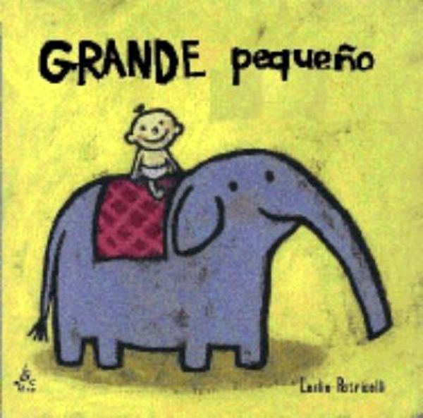 Cover Art for 9789702909880, Grande Pequeno (Big Little) [Board Book] (Spanish) by Unknown