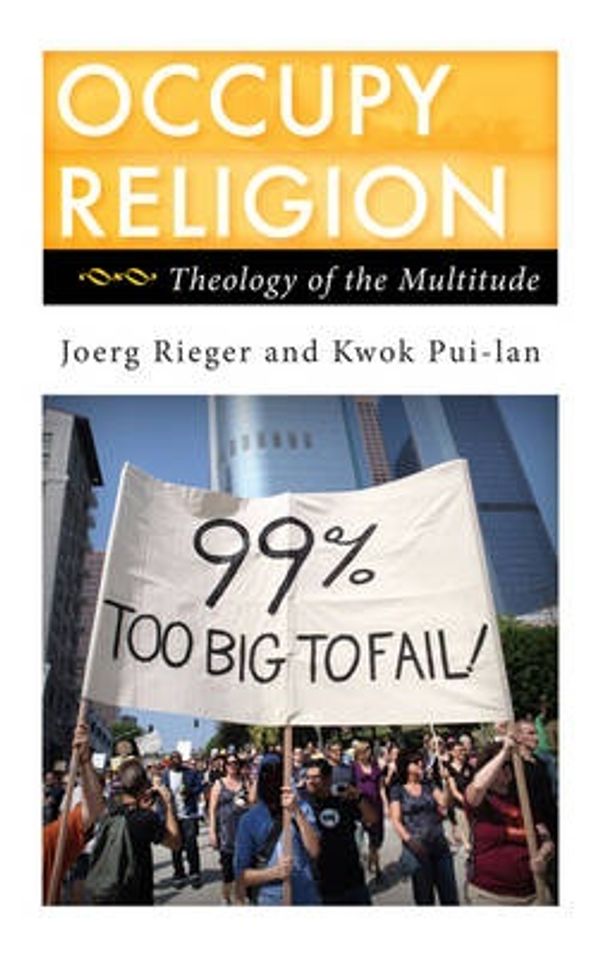 Cover Art for 9781442217911, Occupy Religion by Joerg Rieger Vanderbilt University; author of Christ And Empire