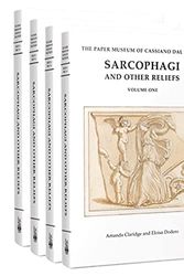 Cover Art for 9781912554560, Sarcophagi and Other Reliefs by Amanda Claridge