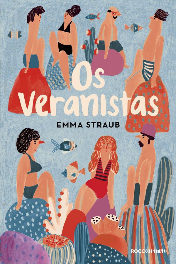Cover Art for 9788581226552, Os veranistas by Angela Pessôa, Emma Straub