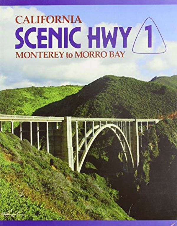 Cover Art for 9780918303028, California Scenic Highway One Monterey to Morrow Bay by Vicki Leon