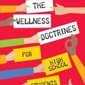 Cover Art for 9781925589313, The Wellness Doctrines for High School Students by Jerome Doraisamy